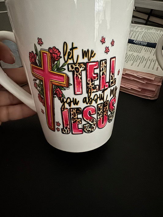 Let Me Tell You About Jesus